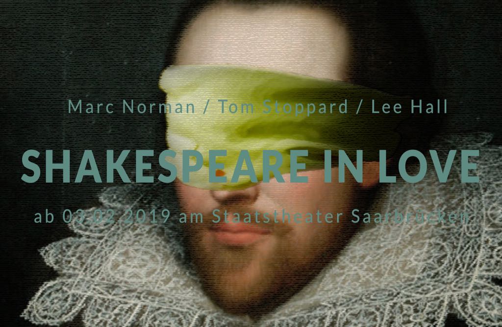 Shakespeare in Love (Marc Norman/Tom Stoppard/Lee Hall) • Staatstheater Saarbrücken • Premiere: 8.9.2018 • R: Bettina Bruinier • B: Volker Thiele • K: 